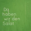 Servietten DA HABEN WIR DEN